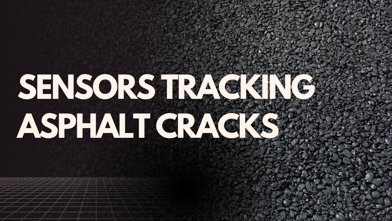 sensors tracking asphalt cracks