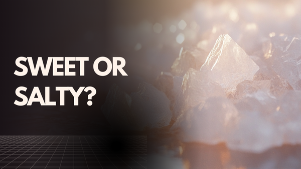 sweet or salty?