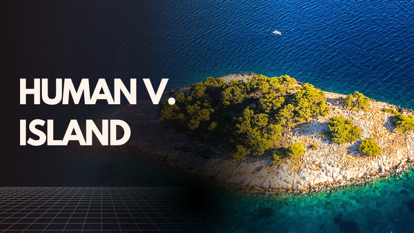 human v. island