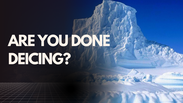 are you done deicing?