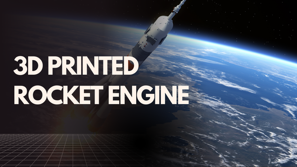 3d printed rocket engine