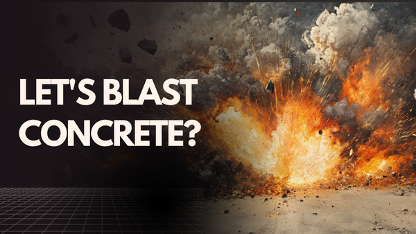 let's blast concrete?
